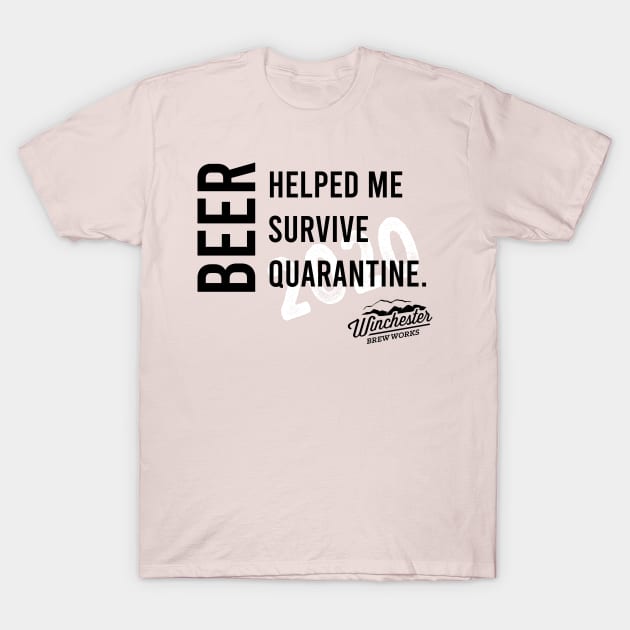 Beer Helped Me Survive T-Shirt by Winchester Brew Works